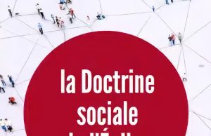La vulgarisation de la Doctrine Sociale de l’Eglise
