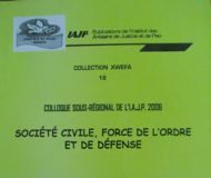 Société Civile, forces de l’ordre et de défense : Bâtir ensemble la paix sociale est possible